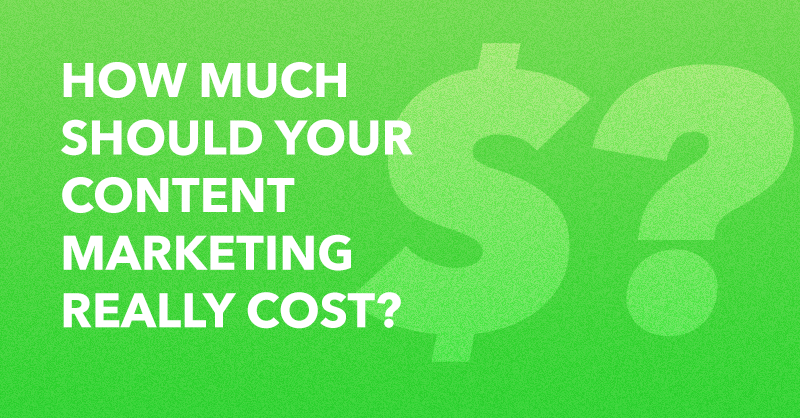 How Much Should Your Content Marketing Really Cost? via brianhonigman.com