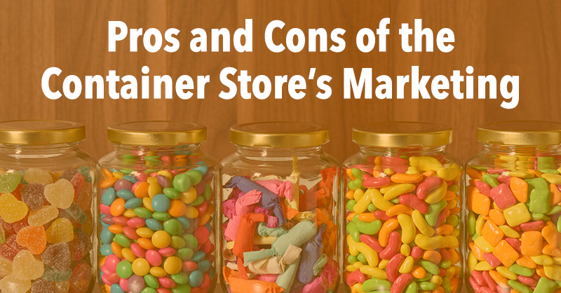 What the Container Store Gets Right with Marketing (And Opportunities for Improvement) via BrianHonigman.com